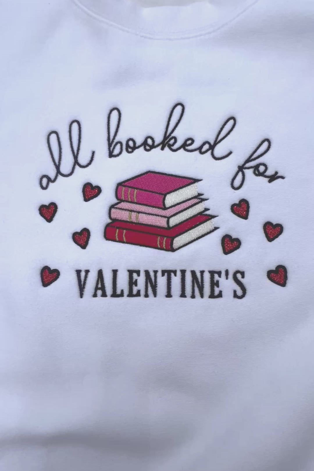 All Booked for Valentine's Embroidered Crew Neck Sweatshirt